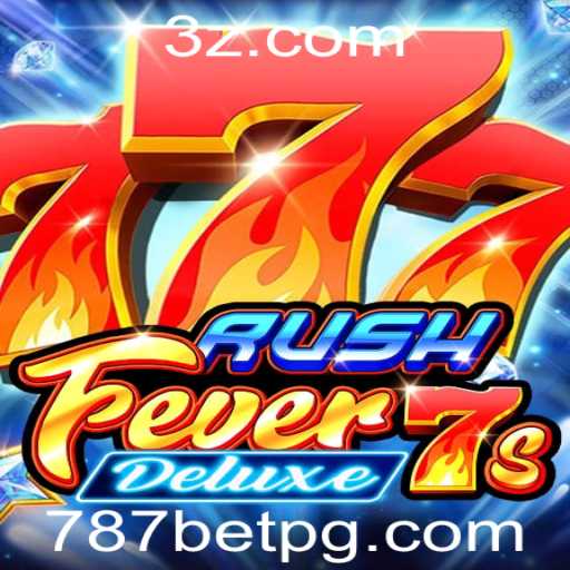 Explore o Emocionante Mundo de RushFever7sDeluxe: O Novo Fenômeno dos Jogos Online